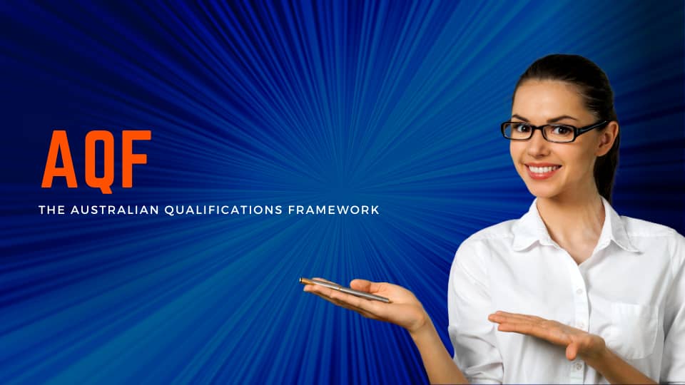 Australian Qualifications Framework (AQF)